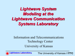 Lightwave System Modeling at the Lightwave Communication Systems Laboratory