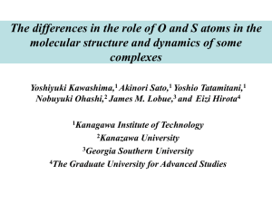 The differences in the role of O and S atoms... molecular structure and dynamics of some complexes