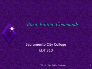 Basic Editing Commands Sacramento City College EDT 310