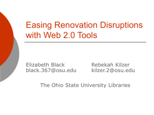 Easing Renovation Disruptions with Web 2.0 Tools Elizabeth Black Rebekah Kilzer