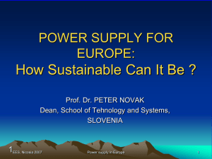 How Sustainable Can It Be ? POWER SUPPLY FOR EUROPE: 1