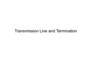 Transmission Line and Termination