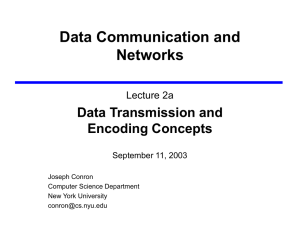 Data Communication and Networks Data Transmission and Encoding Concepts