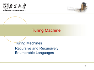 Turing Machine Turing Machines Recursive and Recursively Enumerable Languages