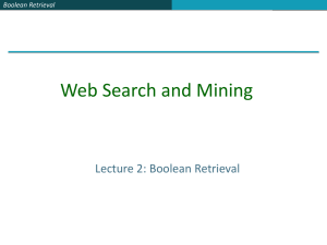 Web Search and Mining Lecture 2: Boolean Retrieval Boolean Retrieval