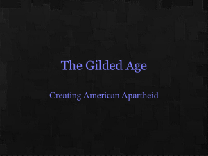 The Gilded Age Creating American Apartheid