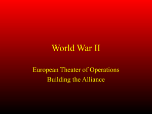 World War II European Theater of Operations Building the Alliance