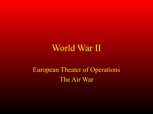 World War II European Theater of Operations The Air War