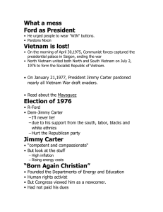 What a mess Ford as President Vietnam is lost!