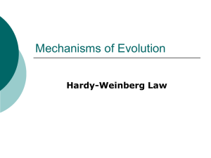 Mechanisms of Evolution Hardy-Weinberg Law