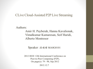 CLive Cloud-Assisted P2P Live Streaming