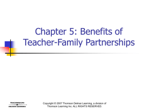 Chapter 5: Benefits of Teacher-Family Partnerships Thomson Learning Inc. ALL RIGHTS RESERVED.