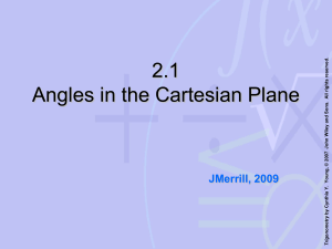 2.1 Angles in the Cartesian Plane JMerrill, 2009 ry