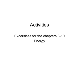 Activities Excersises for the chapters 8-10 Energy