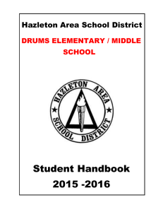 Student Handbook 2015 -2016 Hazleton Area School District DRUMS ELEMENTARY / MIDDLE