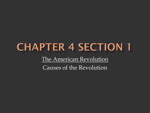 The American Revolution Causes of the Revolution