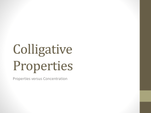 Colligative Properties Properties versus Concentration