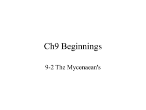 Ch9 Beginnings 9-2 The Mycenaean's
