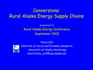 Conversions: Rural Alaska Energy Supply Chains Rural Alaska Energy Conference September 2002