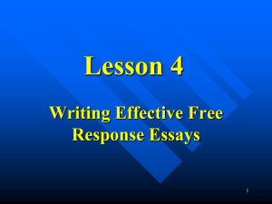 Lesson 4 Writing Effective Free Response Essays 1