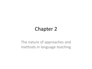 Chapter 2 The nature of approaches and methods in language teaching