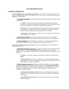 CIVIL PROCEDURE OUTLINE I. PERSONAL JURISDICTION