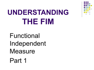 THE FIM UNDERSTANDING Functional Independent