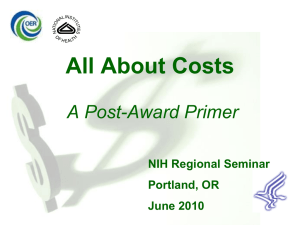 All About Costs A Post-Award Primer NIH Regional Seminar Portland, OR