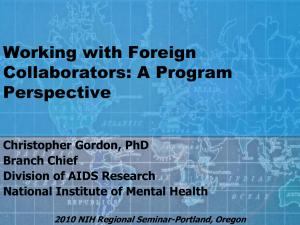 Working with Foreign Collaborators: A Program Perspective Christopher Gordon, PhD