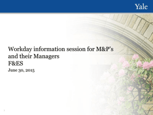 Workday information session for M&amp;P’s and their Managers F&amp;ES June 30, 2015
