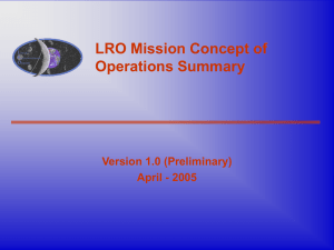 LRO Mission Concept of Operations Summary Version 1.0 (Preliminary) April - 2005