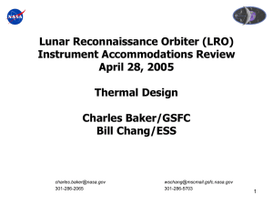 Lunar Reconnaissance Orbiter (LRO) Instrument Accommodations Review April 28, 2005 Thermal Design