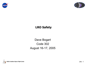 LRO Safety Dave Bogart Code 302 August 16-17, 2005