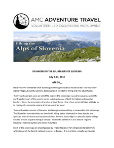 DAYHIKING IN THE JULIAN ALPS OF SLOVENIA July 9-23, 2016 AT# 16__