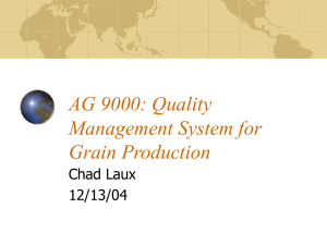 AG 9000: Quality Management System for Grain Production Chad Laux