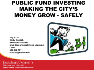 PUBLIC FUND INVESTING MAKING THE CITY’S MONEY GROW - SAFELY