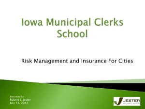 Risk Management and Insurance For Cities  Robert E. Jester July 18, 2013