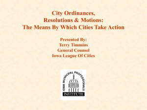City Ordinances, Resolutions &amp; Motions: The Means By Which Cities Take Action