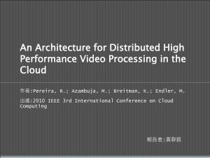 An Architecture for Distributed High Performance Video Processing in the Cloud