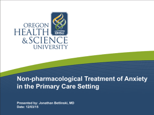 Non-pharmacological Treatment of Anxiety in the Primary Care Setting Date: 12/03/15