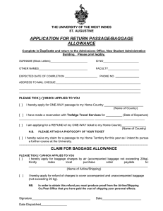 APPLICATION FOR RETURN PASSAGE/BAGGAGE ALLOWANCE THE UNIVERSITY OF THE WEST INDIES ST. AUGUSTINE