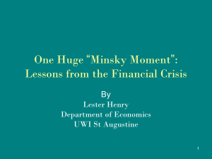 One Huge “Minsky Moment”: Lessons from the Financial Crisis By Lester Henry