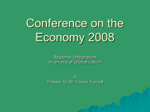 Conference on the Economy 2008 Regional Integration in an era of Globalization
