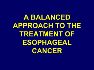 A BALANCED APPROACH TO THE TREATMENT OF ESOPHAGEAL