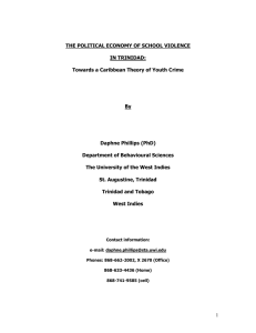 THE POLITICAL ECONOMY OF SCHOOL VIOLENCE IN TRINIDAD: