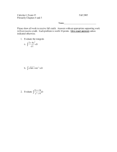 Calculus I, Exam #3  Fall 2005 Primarily Chapters 4 and 5