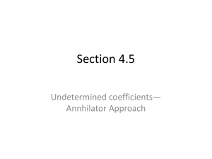 Section 4.5 Undetermined coefficients— Annhilator Approach
