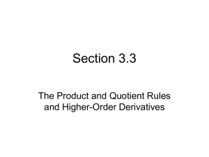 Section 3.3 The Product and Quotient Rules and Higher-Order Derivatives