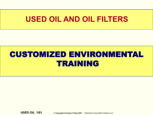 WELCOME USED OIL AND OIL FILTERS CUSTOMIZED ENVIRONMENTAL TRAINING