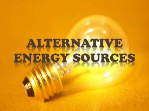 ALTERNATIVE ENERGY SOURCES